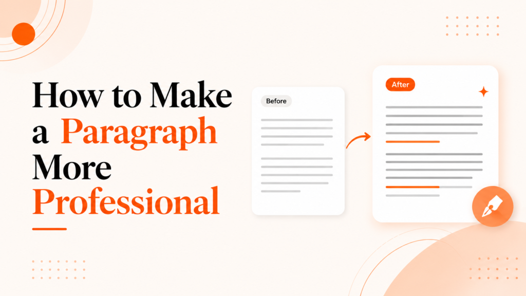 How to make a paragraph more professional with a before-and-after writing example