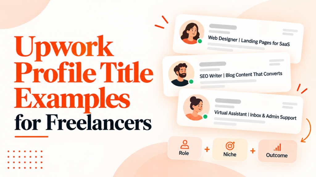 Upwork profile title examples for freelancers showing role, niche, and outcome-based profile titles